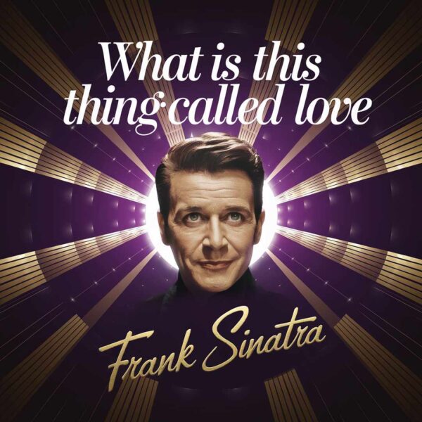 Frank Sinatra - What Is This Thing Called Love