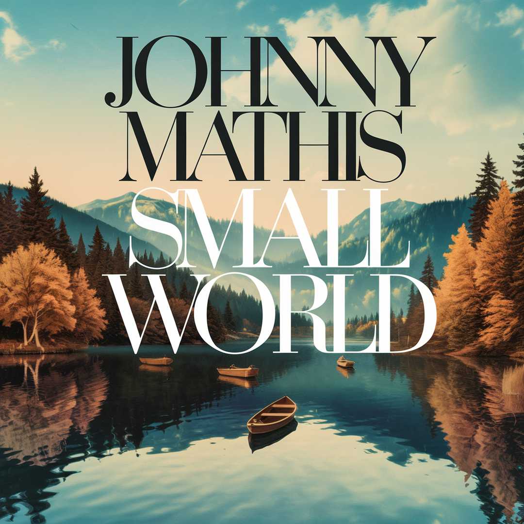 Johnny Mathis - Small World