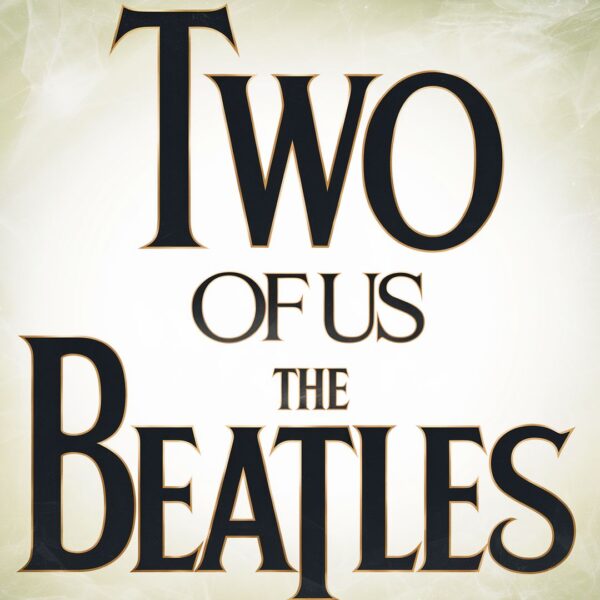 The Beatles - Two Of Us