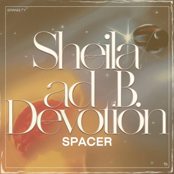 Sheila and B. Devotion - Spacer
