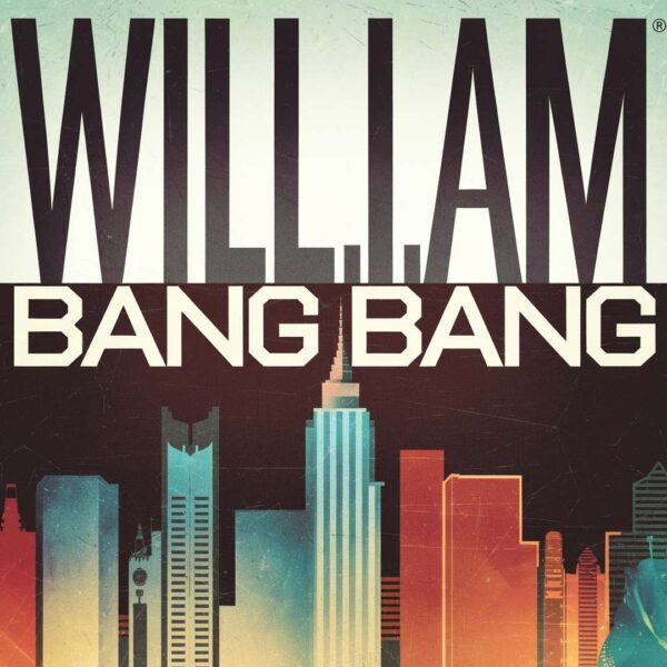 Will.I.Am - Bang Bang