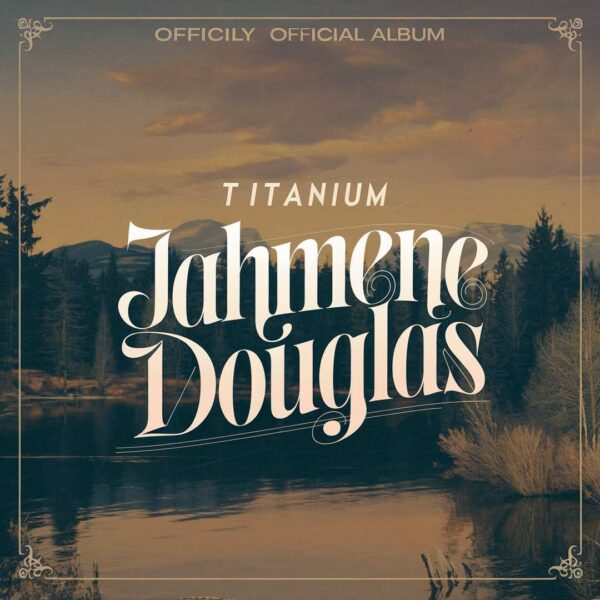 Jahmene Douglas - Titanium