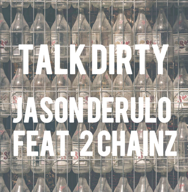 Jason Derulo - Talk Dirty