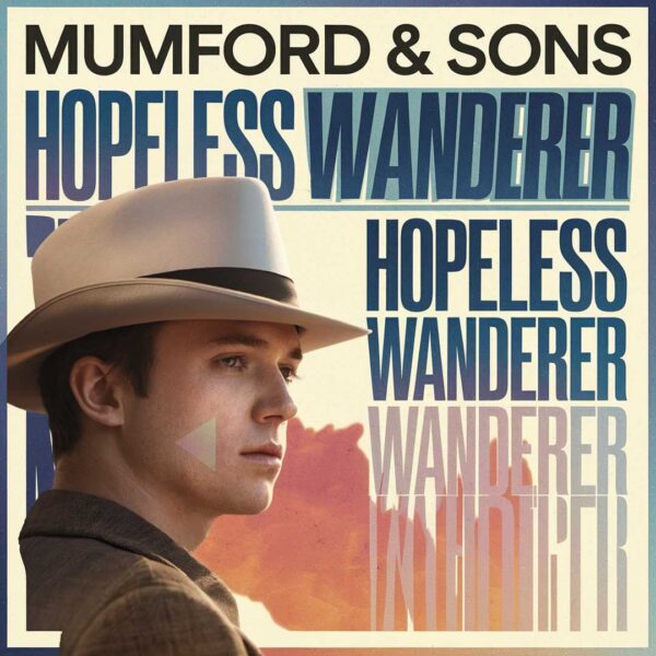 Mumford & Sons - Hopeless Wanderer
