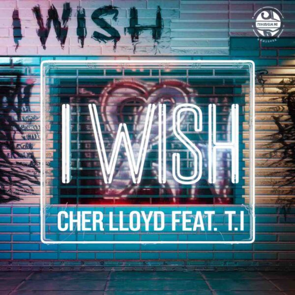 Cher Lloyd - I Wish