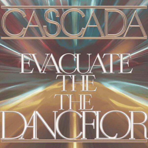 Cascada - Evacuate The Dancefloor