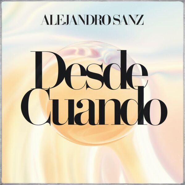 Alejandro Sanz - Desde Cuando