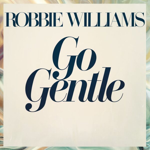 Robbie Williams - Go Gentle