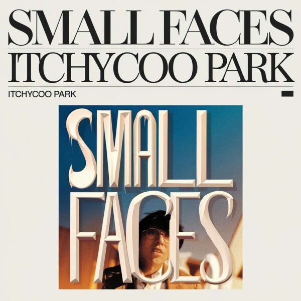 Small Faces - Itchycoo Park