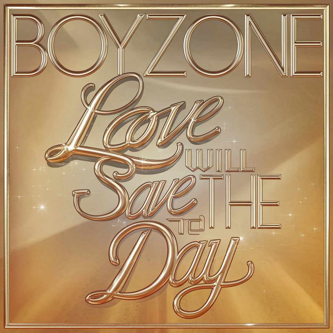 Boyzone - Love Will Save The Day