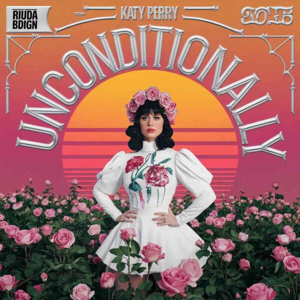 Katy Perry - Unconditionally