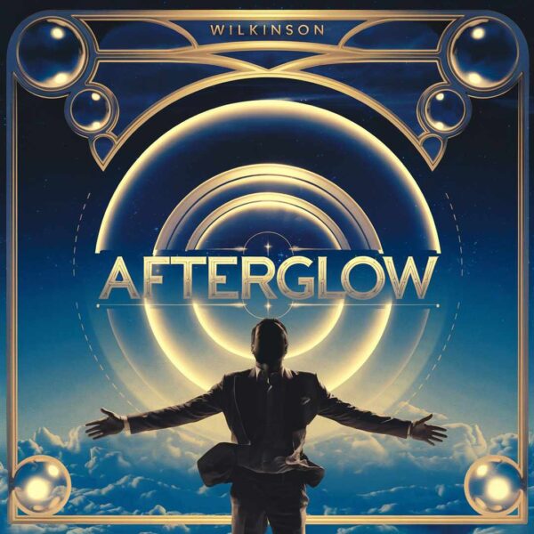 Wilkinson - Afterglow