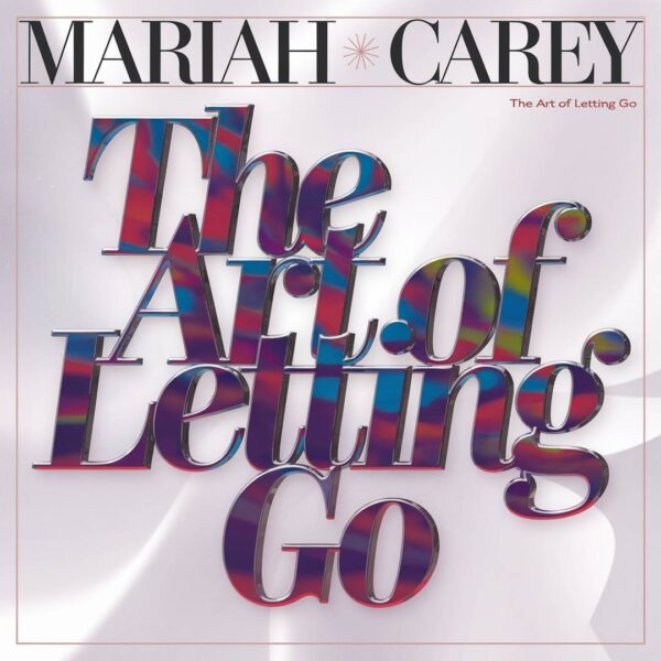 Mariah Carey - The Art of Letting Go