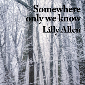 SF1113649 – Lily Allen – Somewhere Only We Know