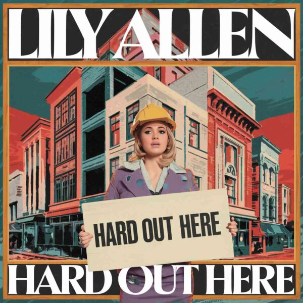 Lily Allen - Hard Out Here (Clean)