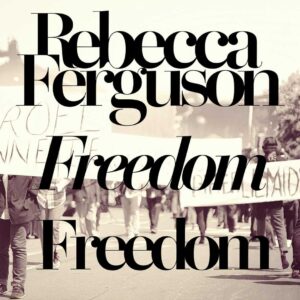 SF1113670 – Rebecca Ferguson – Freedom