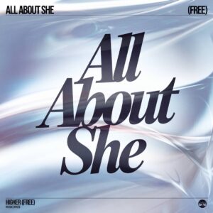 SF1113680 – All About She – Higher (Free)