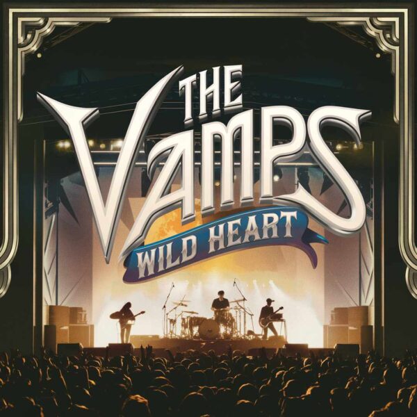 The Vamps - Wild Heart