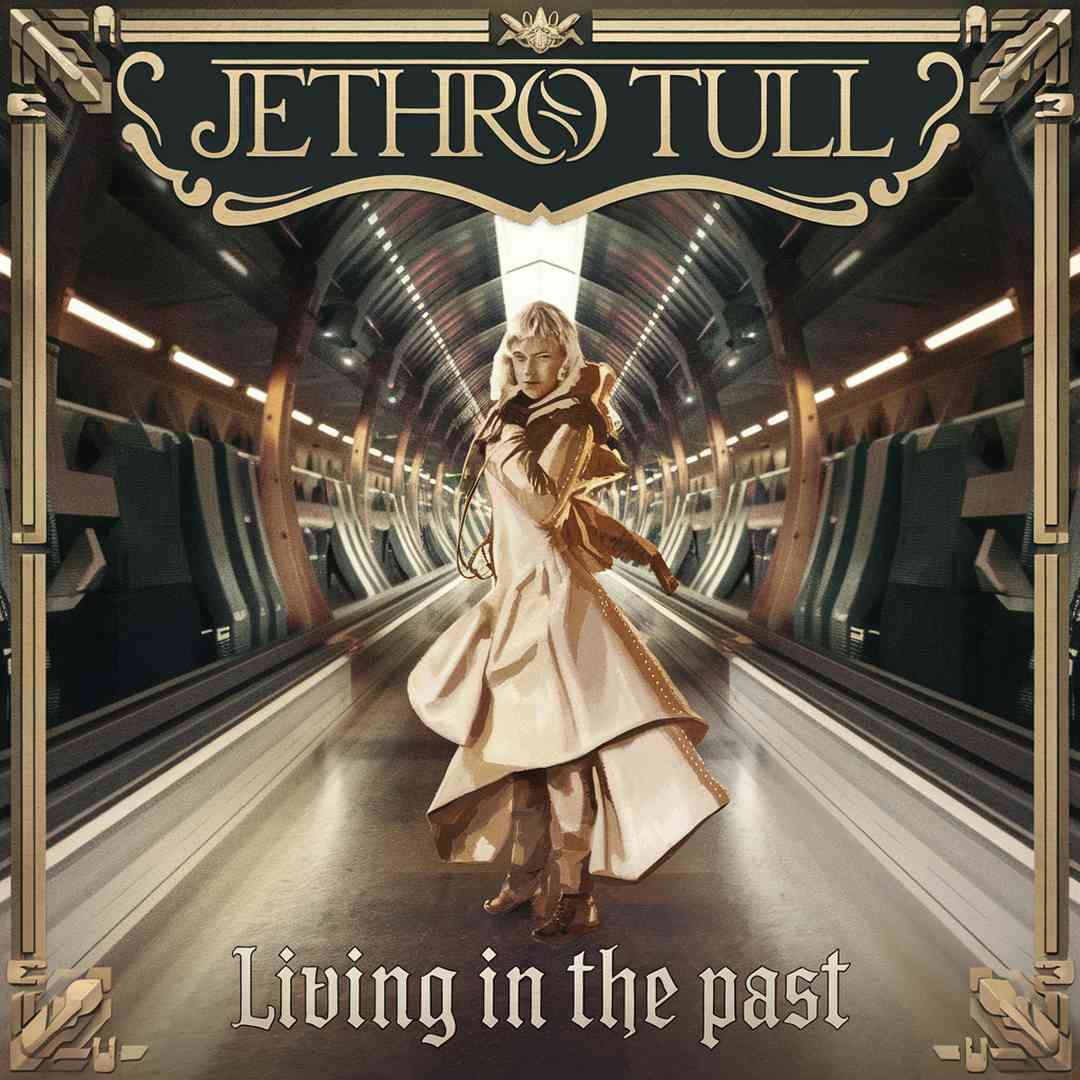 Jethro Tull - Living in the Past