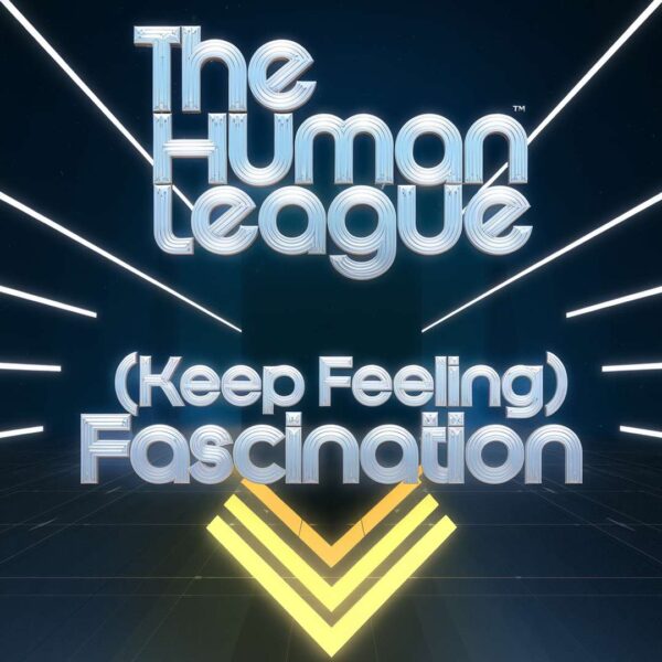 The Human League - (Keep Feeling) Fascination