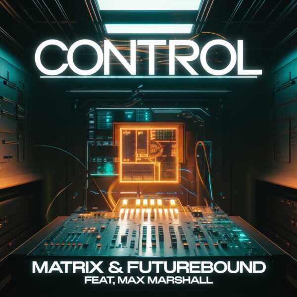 Matrix & Futurebound - Control