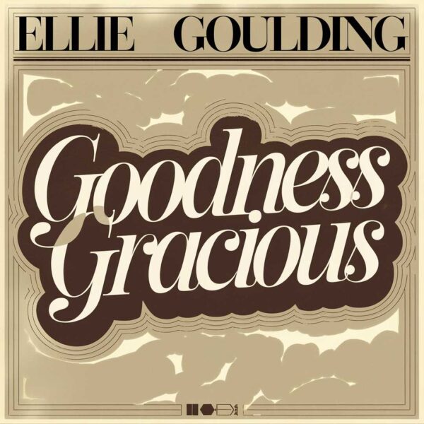 Ellie Goulding - Goodness Gracious