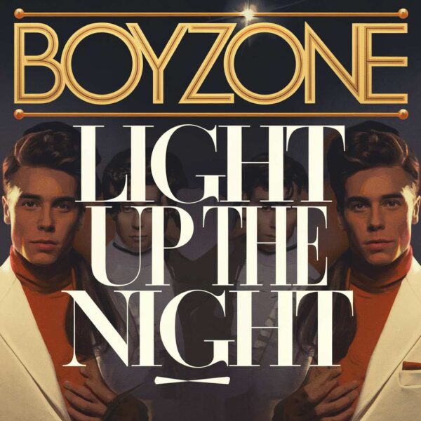 Boyzone - Light Up The Night