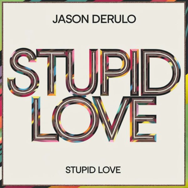 Jason Derulo - Stupid Love
