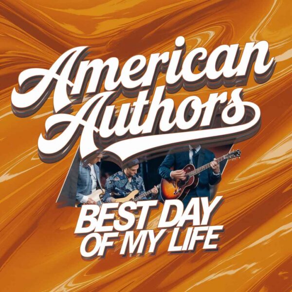 American Authors - Best Day Of My Life