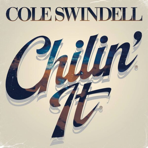 Cole Swindell - Chillin' It