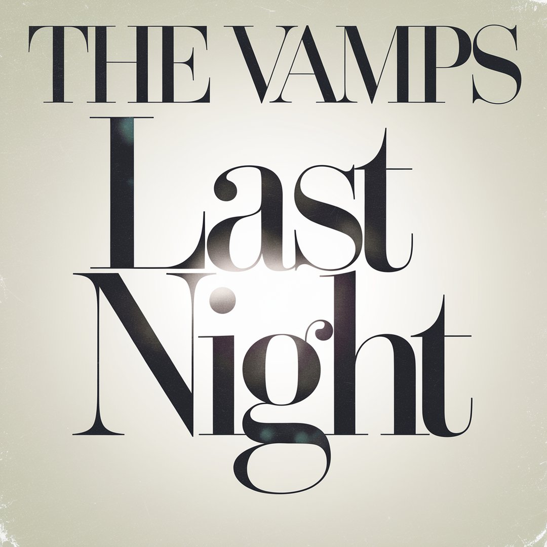 The Vamps - Last Night