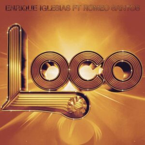 SF1113789 – Enrique Iglesias Ft Romeo Santos – Loco