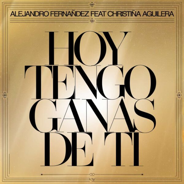 Alejandro Fernandez - Hoy Tengo Ganas De Ti