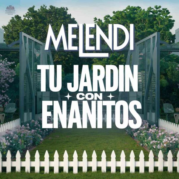 Melendi - Tu Jard’n Con Enanitos