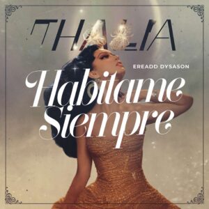 SF1113811 – Thalia – Habitame Siempre