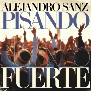 SF1113828 – Alejandro Sanz – Pisando Fuerte