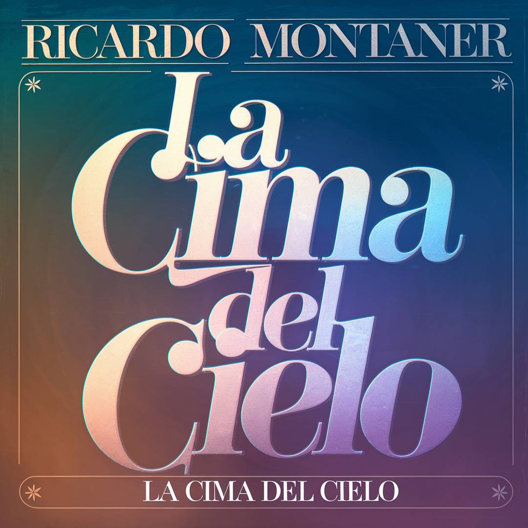 Ricardo Montaner - La Cima Del Cielo