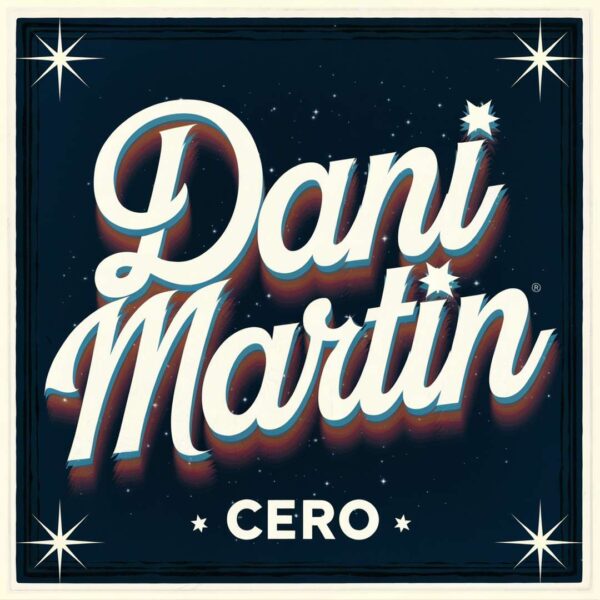 Dani Martin - Cero