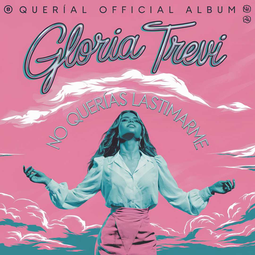 Gloria Trevi - Que No Quer’as Lastimarme