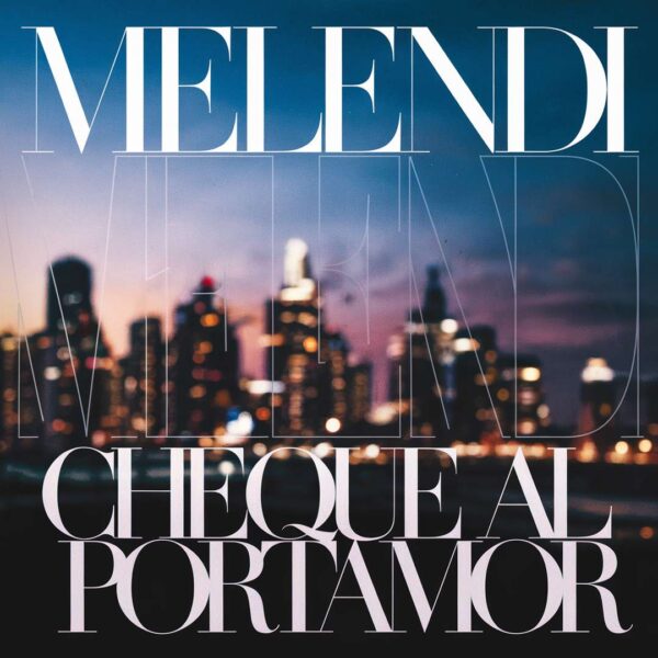 Melendi - Cheque Al Portamor