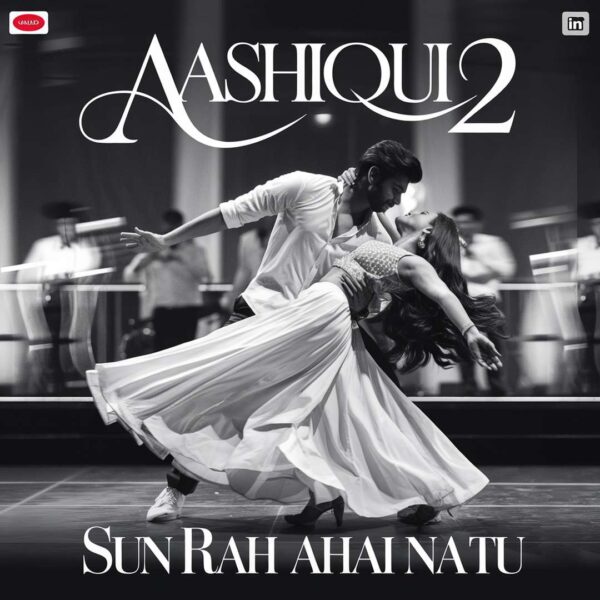 Ankit Tiwari - Sun Rah aHai Na Tu