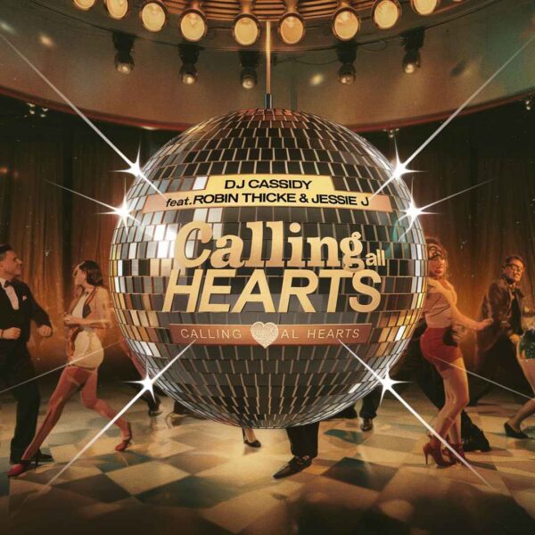 DJ Cassidy - Calling all Hearts