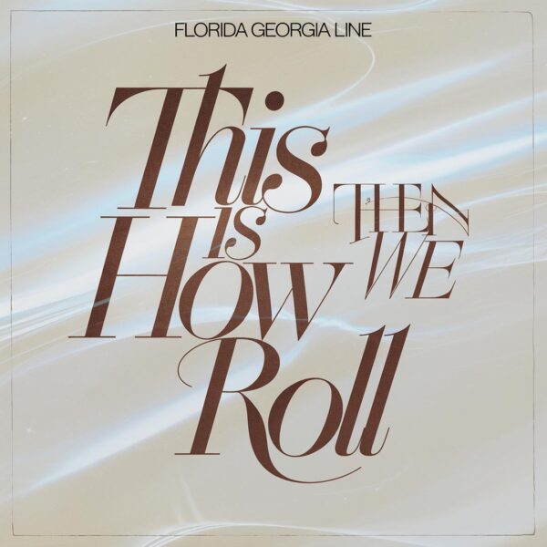 Florida Georgia Line - This Is How We Roll
