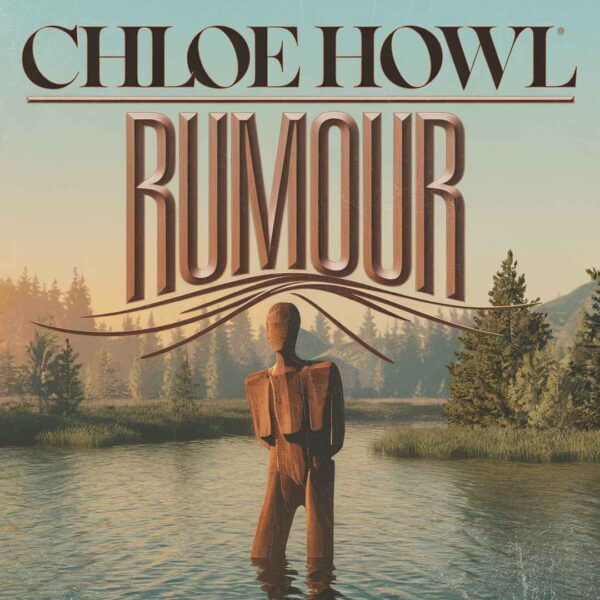 Chloe Howl - Rumour