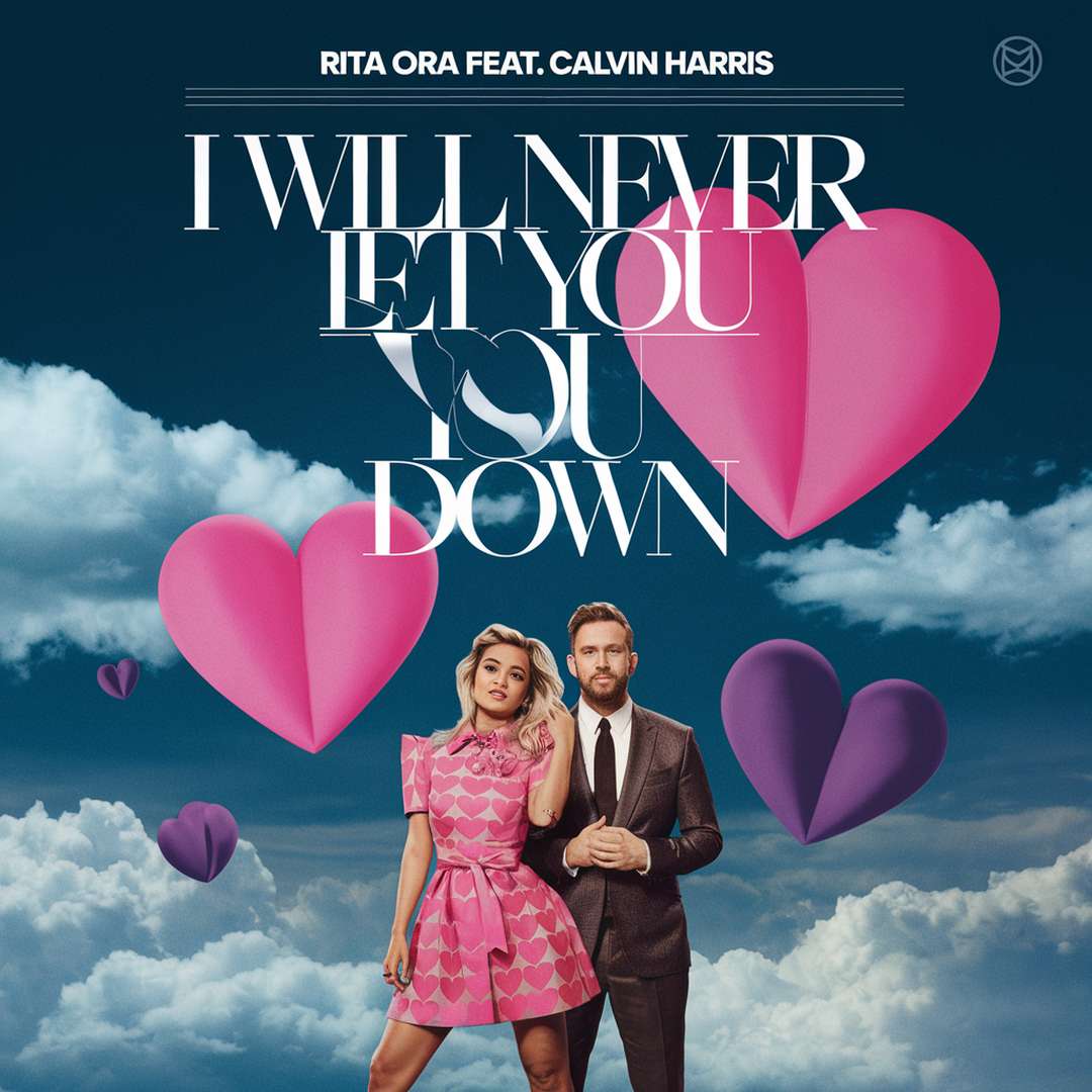 Rita Ora - I Will Never Let You Down