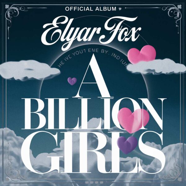 Elyar Fox - A Billion Girls