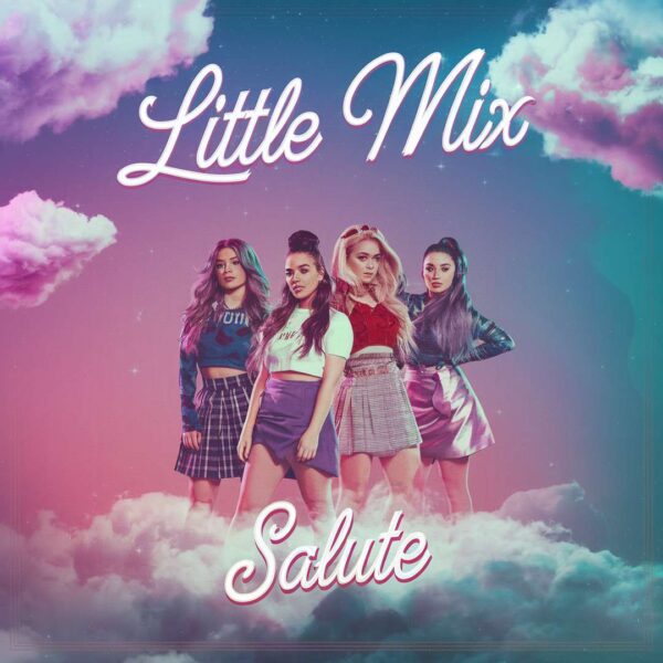 Little Mix - Salute