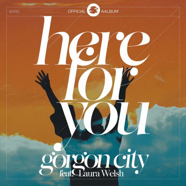Gorgon City - Here For You