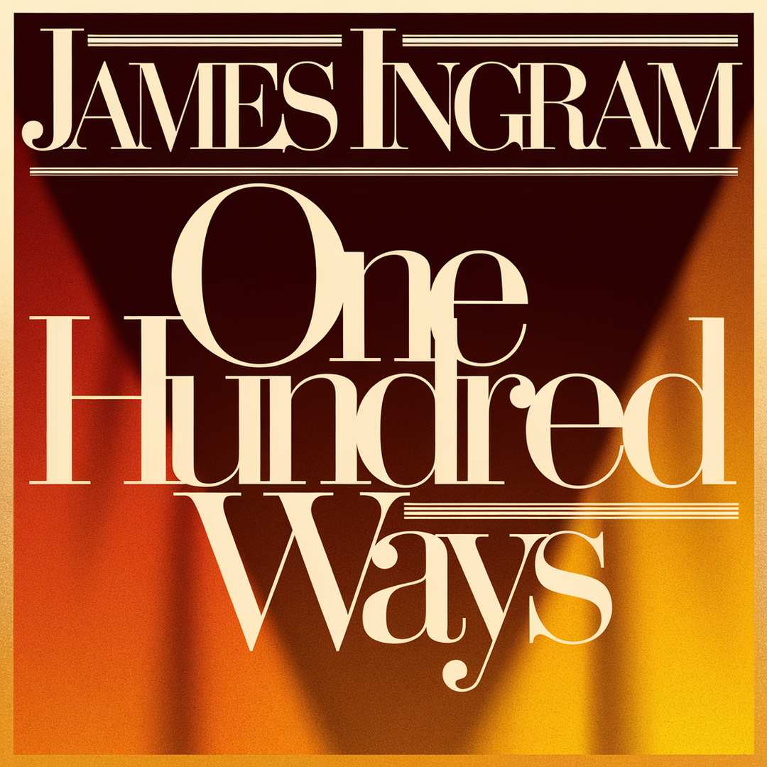 James Ingram - One Hundred Ways