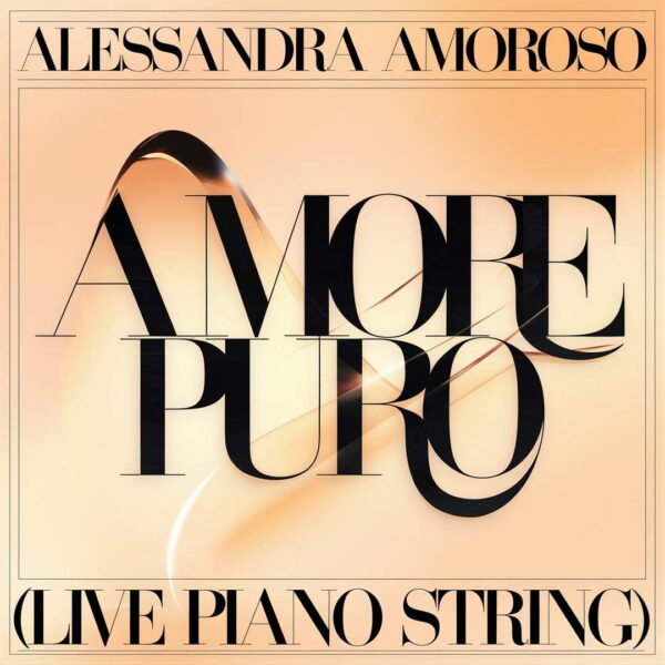Alessandra Amoroso - Amore Puro (Live Piano String)